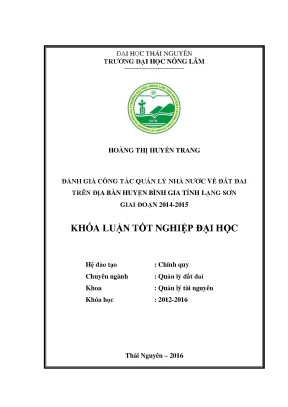 Luận văn thạc sĩ đánh giá công tác quản lý nhà nước về đất đai trên địa bàn huyện bình gia tỉnh lạng sơn giai đoạn 2014 2015