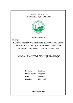Luận văn đánh giá sinh trưởng phát triển năng suất của giống cà chua eikram theo quy trình trồng và chăm sóc trong nhà lưới tại hatzeva israel 2016 2017