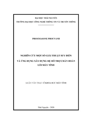 Luận văn thạc sĩ nghiên cứu một số giải thuật suy diễn và ứng dụng xây dựng hệ hỗ trợ chẩn đoán lỗi máy tính