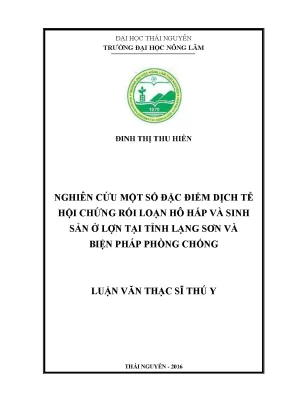 Luận văn thạc sĩ nghiên cứu một số đặc điểm dịch tễ hội chứng rối loạn hô hấp và sinh sản ở lợn tại tỉnh lạng sơn và biện pháp phòng chống compressed