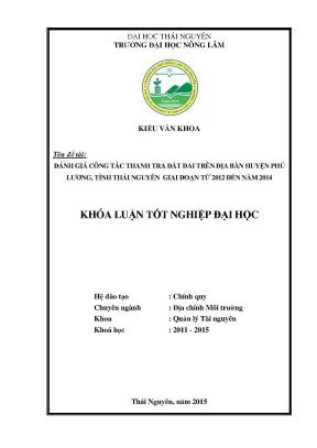 Luận văn thạc sĩ đánh giá công tác thanh tra đất đai trên địa bàn huyện phú lương tỉnh thái nguyên giai đoạn từ 2012 đến năm 2014