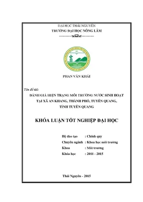 Luận văn thạc sĩ đánh giá hiện trạng môi trường nước sinh hoạt tại xã an khang thành phố tuyên quang tỉnh tuyên quang