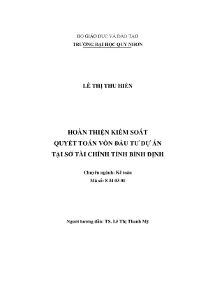 Luận văn thạc sĩ hoàn thiện kiểm soát quyết toán vốn đầu tư dự án tại sở tài chính tỉnh bình định