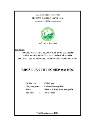 Luận văn thạc sĩ nghiên cứu thực trạng và đề xuất giải pháp giảm nghèo bền vững theo tiêu chí nghèo đa chiều tại xã động đạt phú lương thái nguyên