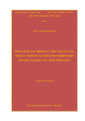 Luận văn thạc sĩ phân tích xác định sức chịu tải của cọc theo lý thuyết và theo thí nghiệm hiện trường tại khu vực tỉnh vĩnh long