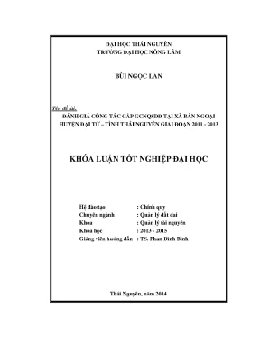 Luận văn thạc sĩ đánh giá công tác cấp giấy chứng nhận quyền sử dụng đất tại xã bản ngoại huyện đại từ tỉnh thái nguyên giai đoạn 2011 2013