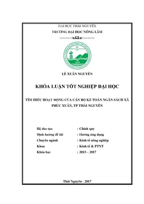 Luận văn tìm hiểu hoạt động của cán bộ kế toán ngân sách xã phúc xuân thành phố thái nguyên