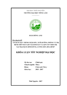 Luận văn áp dụng quy trình chăm sóc nuôi dưỡng phòng và trị bệnh trên đàn lợn nái sinh sản và lợn con theo mẹ tại trại đặng đình dũng lương sơn