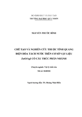 Luận văn thạc sĩ chế tạo và nghiên cứu thuộc tính quang điện hóa tách nước của vật liệu zno agi có cấu trúc phân nhánh