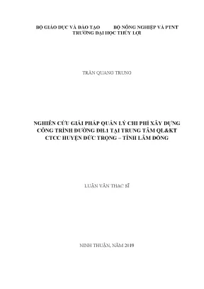 Luận văn thạc sĩ nghiên cứu giải pháp quản lý chi phí xây dựng công trình đường đh 1 tại trung tâm qlkt ctcc huyện đức trọng tỉnh lâm đồng