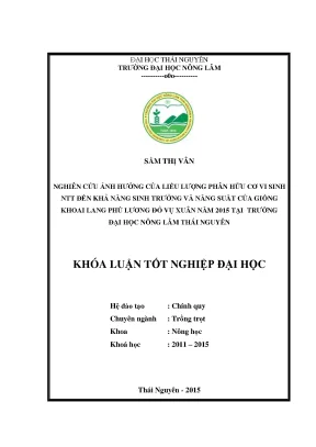 Luận văn thạc sĩ nghiên cứu ảnh hưởng của liều lượng phân hữu cơ vi sinh ntt đến khả năng sinh trưởng phát triển và năng suất của giống khoai lang phú lương đỏ vụ xuân