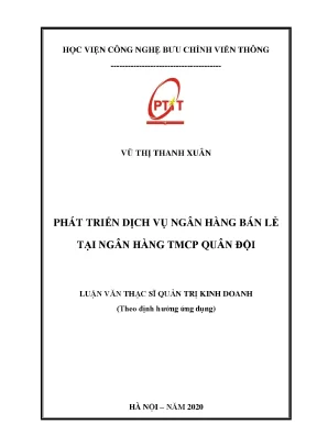Luận văn thạc sĩ phát triển dịch vụ ngân hàng bán lẻ tại ngân hàng tmcp quân đội