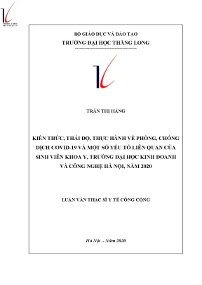 Luận văn thạc sĩ kiến thức thái độ thực hành về phòng chống dịch covid 19 và một số yếu tố liên quan của sinh viên khoa y trường đại học kinh doanh và công nghệ hà nội năm 2020