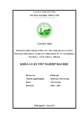 Luận văn đánh giá hiện trạng công tác thu gom quản lý chất thải rắn và đề xuất biện pháp xử lí tại moshav hazeva vùng arava israel