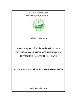 Luận văn thạc sĩ thực trạng và giải pháp đẩy mạnh xây dựng nông thôn mới trên địa bàn huyện bảo lạc tỉnh cao bằng