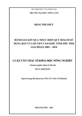 Luận văn thạc sĩ đánh giá kết quả thực hiện quy hoạch sử dụng đất của huyện cẩm khê tỉnh phú thọ giai đoạn 2001 2010