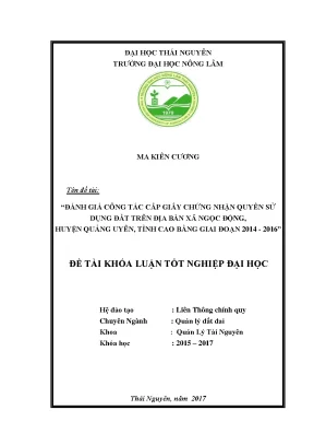 Luận văn đánh giá công tác cấp giấy chứng nhận quyền sử dụng đất quyền sở hữu nhà ở và các tài sản khác gắn liền với đất trên địa bàn xã ngọc động