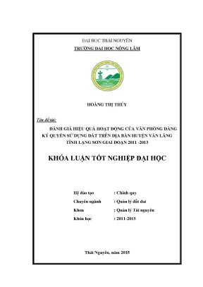 Luận văn thạc sĩ đánh giá hiệu quả hoạt động của văn phòng đăng ký quyền sử dụng đất trên địa bàn huyện văn lãng tỉnh lạng sơn giai đoạn 2011 2013