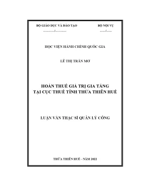 Luận văn thạc sĩ hoàn thuế giá trị gia tăng tại cục thuế tỉnh thừa thiên huế