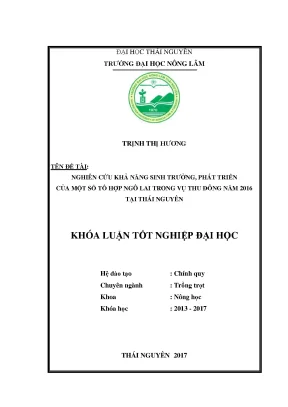 Luận văn nghiên cứu khả năng sinh trưởng phát triển của một số tổ hợp ngô lai trong vụ thu đông năm 2016 tại thái nguyên
