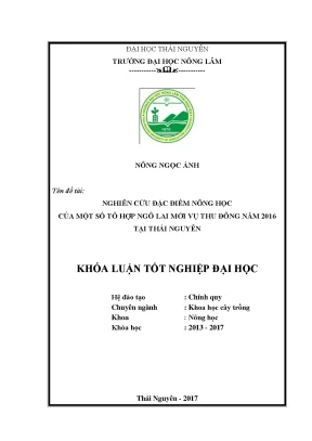 Luận văn nghiên cứu đặc điểm nông học của một số tổ hợp ngô lai mới vụ thu đông năm 2016 tại thái nguyên