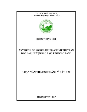 Luận văn xây dựng cơ sở dữ liệu địa chính tại thị trấn bảo lạc huyện bảo lạc tỉnh cao bằng