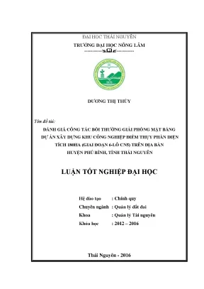 Luận văn thạc sĩ đánh giá công tác bồi thường giải phóng mặt bằng dự án xây dựng khu công nghiệp điềm thụy phần diện tích 180ha giai đoạn 6 lô cn5 trên địa bàn huyện phú bình