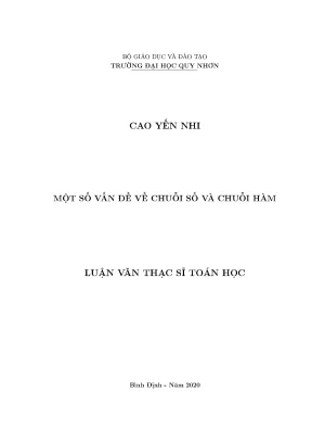 Luận văn thạc sĩ một số vấn đề về chuỗi số và chuỗi hàm