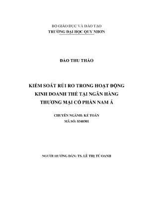 Luận văn thạc sĩ kiểm soát rủi ro trong hoạt động kinh doanh thẻ tại ngân hàng thương mại cổ phần nam á