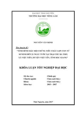 Luận văn tình hình mắc hội chứng tiêu chảy lợn con từ sơ sinh đến 21 ngày tuổi tại trại chu bá thơ xã việt tiến huyện việt yên tỉnh bắc giang