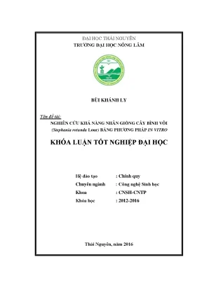 Luận văn thạc sĩ nghiên khả năng nhân giống cây bình vôi stephania rotunda lour bằng phương pháp in vitro