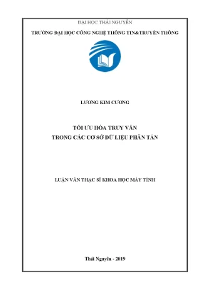 Luận văn thạc sĩ tối ưu hóa truy vấn trong các cơ sở dữ liệu phân tán