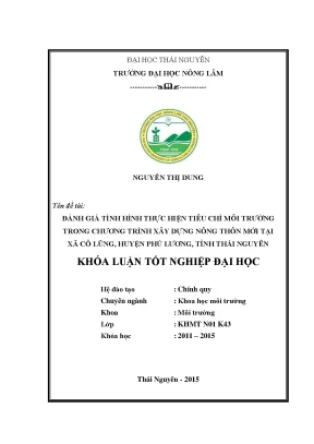 Luận văn thạc sĩ đánh giá tình hình thực hiện tiêu chí môi trường trong chương trình xây dựng nông thôn mới tại xã cổ lũng huyện phú lương tỉnh thái nguyên