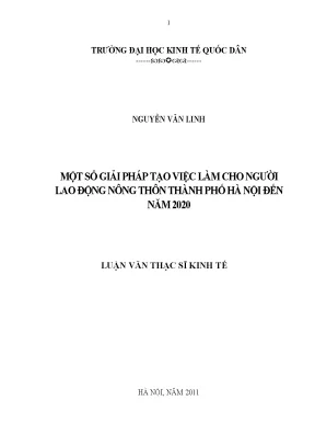 Luận văn một số giải pháp tạo việc làm cho người lao động nông thôn thành phố hà nội đến năm 2020