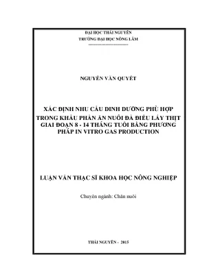 Luận văn thạc sĩ xác định nhu cầu dinh dưỡng phù hợp trong khẩu phần ăn nuôi đà điểu lấy thịt giai đoạn 8 14 tháng tuổi bằng phương pháp in vitro gas production