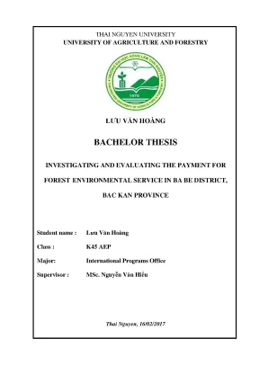 Luận văn investigating and evaluating the payment for forest environmental service in ba be district bac kan province