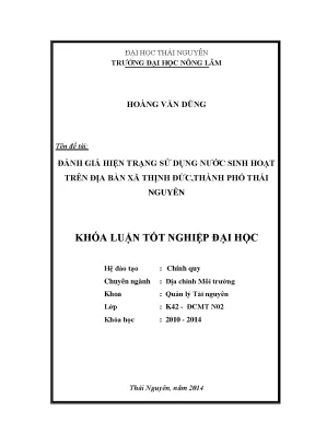 Luận văn thạc sĩ đánh giá hiện trạng sử dụng nước sinh hoạt trên địa bàn xã thịnh đức thành phố thái nguyên tỉnh thái nguyên