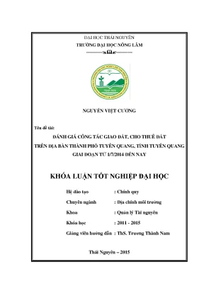 Luận văn thạc sĩ đánh giá công tác giao đất cho thuê đất trên địa bàn thành phố tuyên quang tỉnh tuyên quang giai đoạn từ 7 2014 đến nay