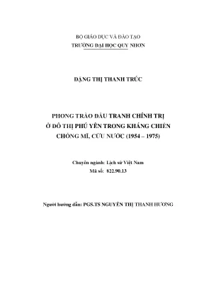 Luận văn thạc sĩ phong trào đấu tranh chính trị ở đô thị phú yên trong kháng chiến chống mĩ cứu nước 1954 1975