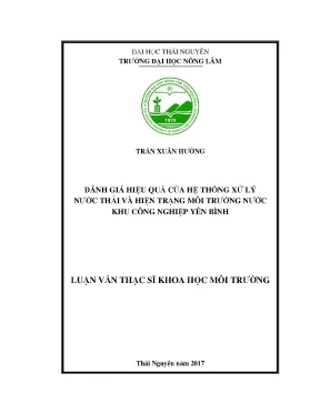 Luận văn đánh giá hiệu quả của hệ thống xử lý nước thải và hiện trạng môi trường nước khu công nghiệp yên bình