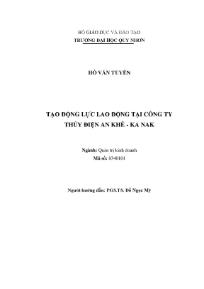 Luận văn thạc sĩ tạo động lực lao động tại công ty thủy điện an khê ka nak