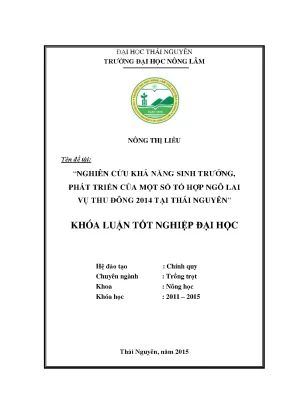 Luận văn thạc sĩ nghiên cứu khả năng sinh trưởng phát triển của một số tổ hợp ngô lai vụ thu đông 2014 tại thái nguyên