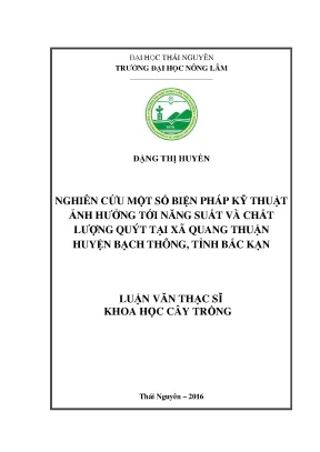 Luận văn thạc sĩ nghiên cứu một số biện pháp kỹ thuật ảnh hưởng tới năng suất và chất lượng quýt tại xã quang thuận huyện bạch thông tỉnh bắc kạn