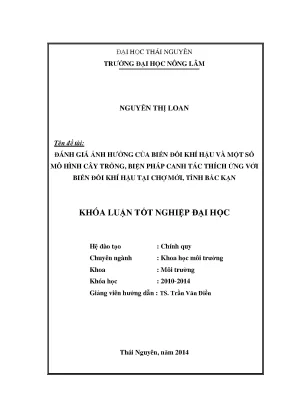Luận văn thạc sĩ đánh giá ảnh hưởng của biến đổi khí hậu và một số mô hình cây trồng biện pháp canh tác thích ứng với biến đổi khí hậu tại huyện chợ mới tỉnh bắc kạn