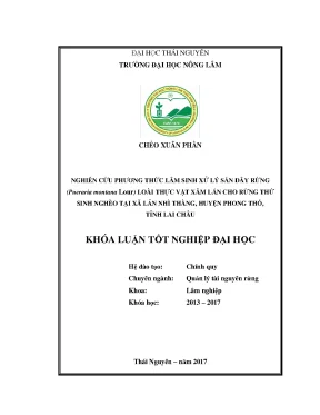 Luận văn nghiên cứu phương thức lâm sinh xử lý sắn dây rừng pueraria montana lour loài thực vật xâm lấn cho rừng thứ sinh nghèo tại xã lản nhì thàng