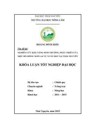 Luận văn thạc sĩ nghiên cứu khả năng sinh trưởng phát triển của một số giống ngô lai vụ xuân 2015 tại thái nguyên