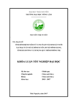 Luận văn tình hình bệnh viêm tử cung ở lợn nái sinh sản nuôi tại trại tuấn hà xã bình xuyên huyện bình giang tỉnh hải dương và áp dụng quy trình phòng trị