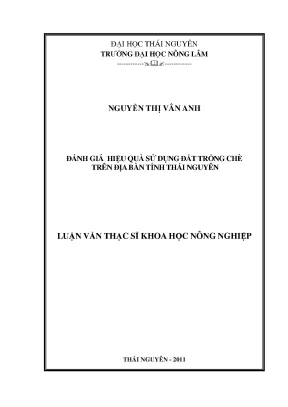 Luận văn thạc sĩ đánh giá hiệu quả sử dụng đất trồng chè trên địa bàn tỉnh thái nguyên