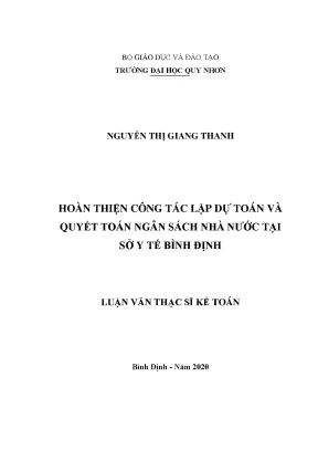 Luận văn thạc sĩ hoàn thiện công tác lập dự toán và quyết toán ngân sách nhà nước tại sở y tế bình định