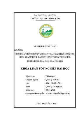 Luận văn thạc sĩ đánh giá thực trạng và đề xuất các giải pháp nâng cao hiệu quả sử dụng đất bền vững tại xã trung hội huyện định hóa tỉnh thái nguyên